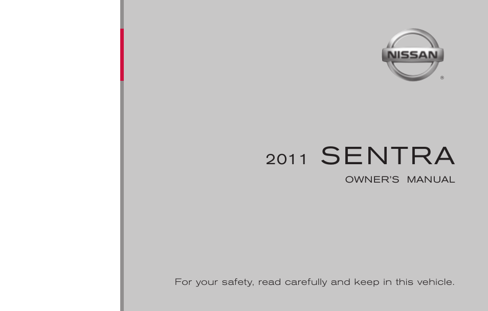 NISSAN 2011 Sentra User Manual | 360 pages