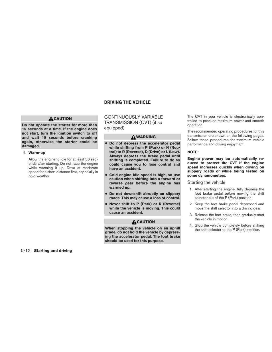 Driving the vehicle -12 | NISSAN 2011 Sentra User Manual | Page 239 / 360