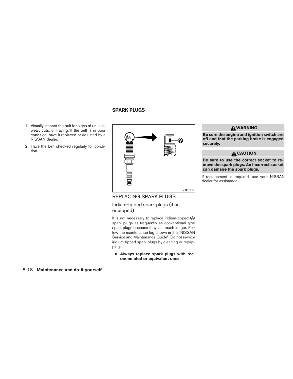 Spark plugs -18, Replacing spark plugs -18 | NISSAN 2011 Sentra User Manual | Page 299 / 360
