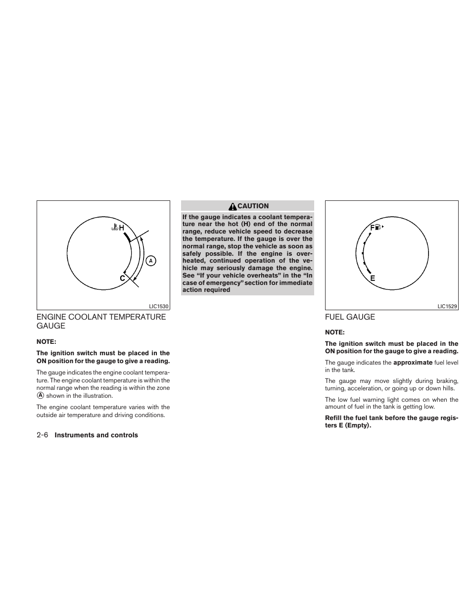 Engine coolant temperature gauge -6 fuel gauge -6 | NISSAN 2011 Sentra User Manual | Page 83 / 360