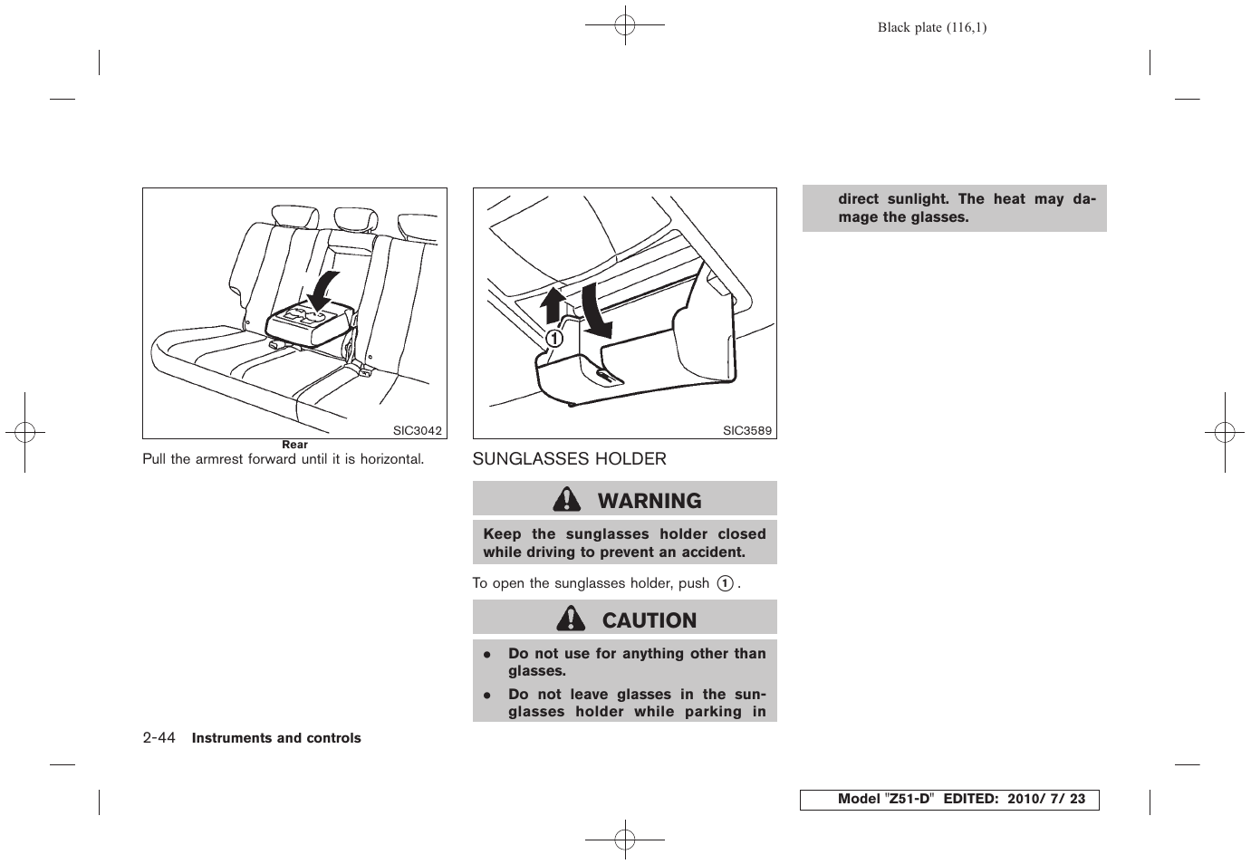 Sunglasses holder -44, Warning, Caution | NISSAN 2011 Murano User Manual | Page 118 / 433