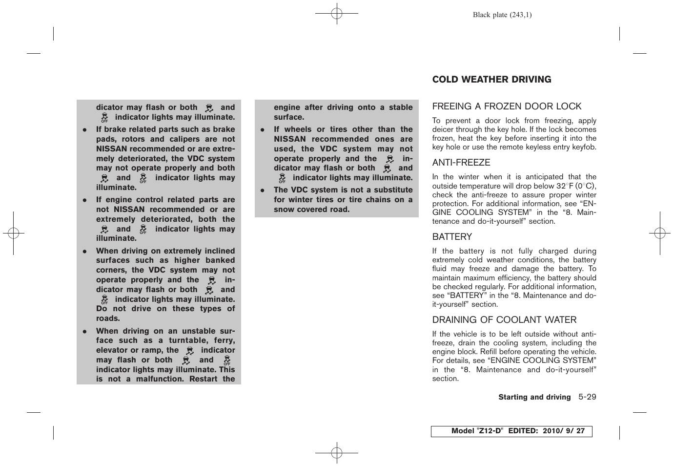 Cold weather driving -29 | NISSAN 2011 Cube User Manual | Page 245 / 345