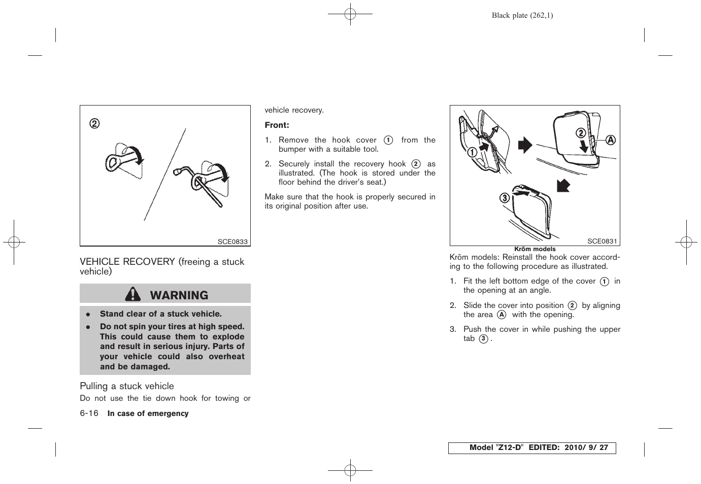 Vehicle recovery (freeing a stuck vehicle) -16, Warning | NISSAN 2011 Cube User Manual | Page 264 / 345