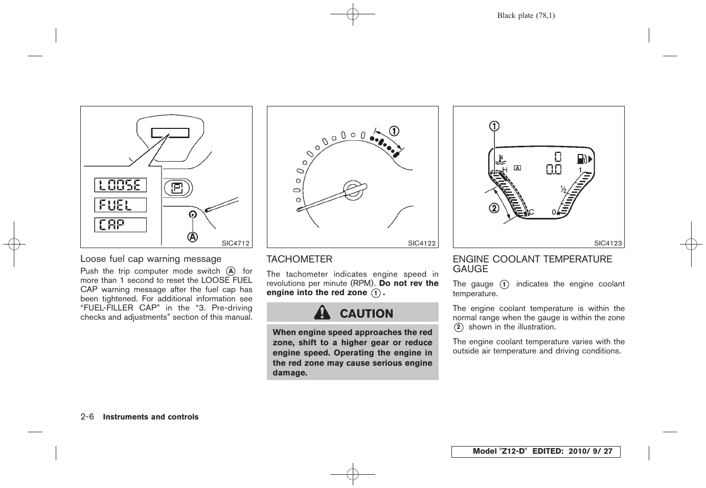 Tachometer -6 engine coolant temperature gauge -6, Caution | NISSAN 2011 Cube User Manual | Page 80 / 345