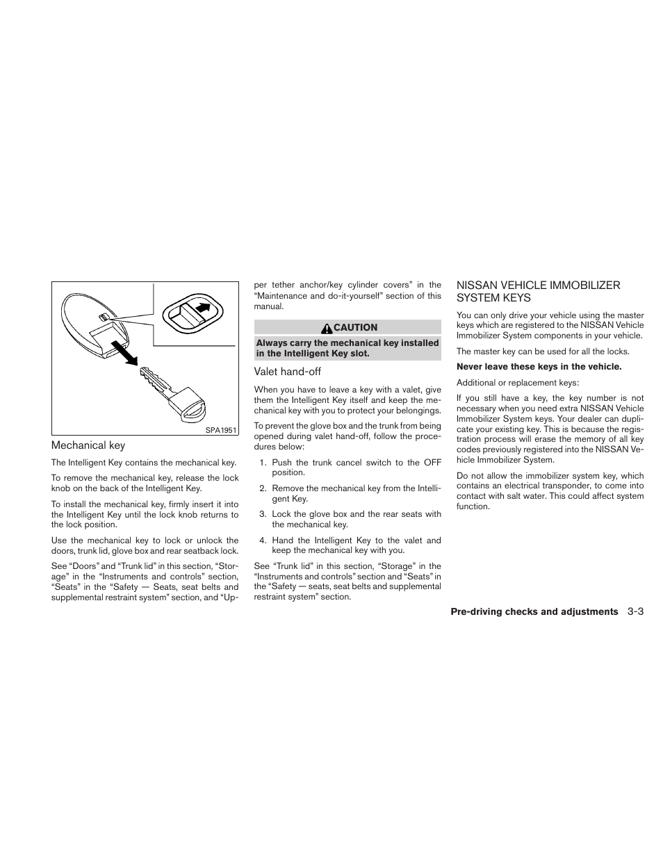 Nissan vehicle immobilizer system keys -3 | NISSAN 2011 Altima User Manual | Page 138 / 446