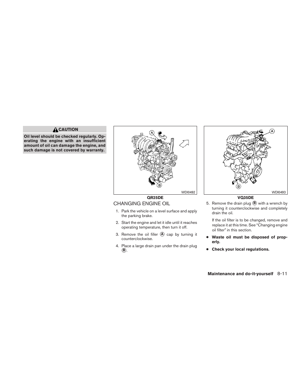 Changing engine oil -11 | NISSAN 2011 Altima User Manual | Page 370 / 446