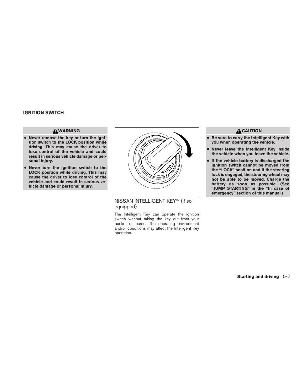 Ignition switch -7, Nissan intelligent key™ (if so equipped) -7 | NISSAN 2010 Sentra User Manual | Page 210 / 331