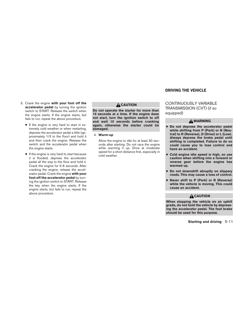 Driving the vehicle -11, Continuously variable transmission (cvt), If so equipped) -11 | NISSAN 2010 Sentra User Manual | Page 214 / 331