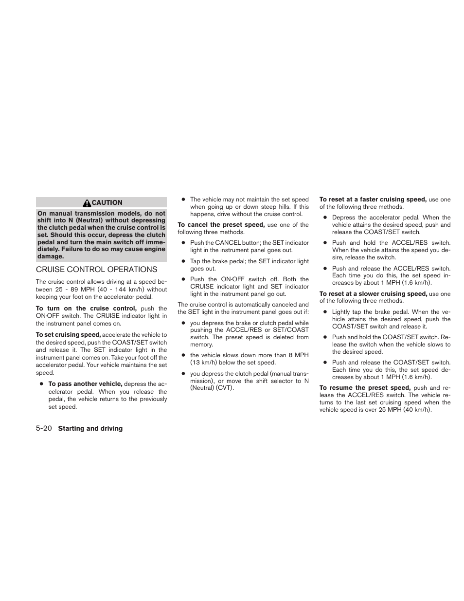 Cruise control operations -20 | NISSAN 2010 Sentra User Manual | Page 223 / 331