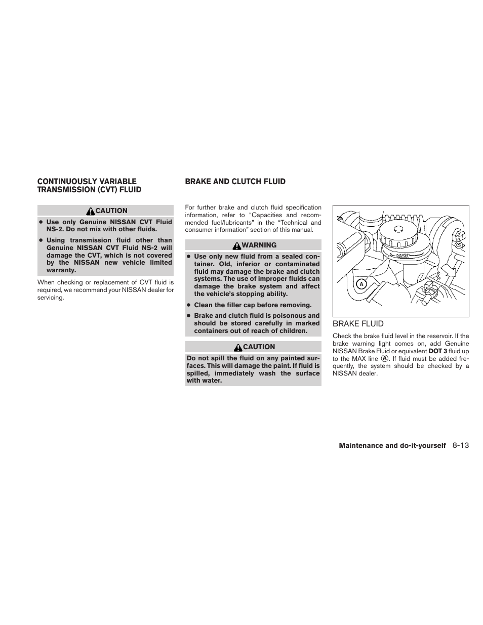 Brake fluid -13 | NISSAN 2010 Sentra User Manual | Page 266 / 331