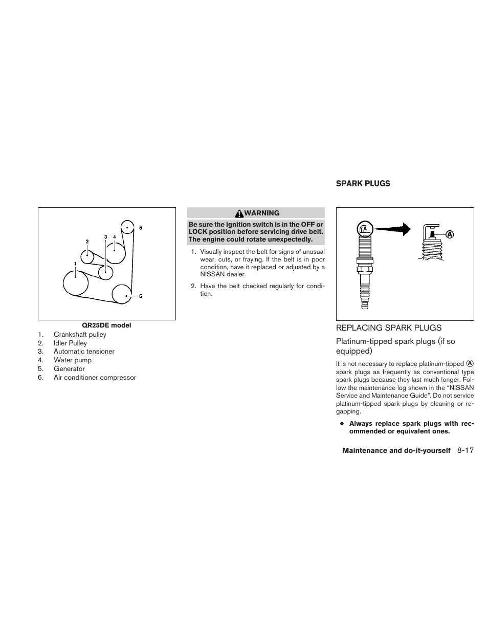 Spark plugs -17, Replacing spark plugs -17 | NISSAN 2010 Sentra User Manual | Page 270 / 331