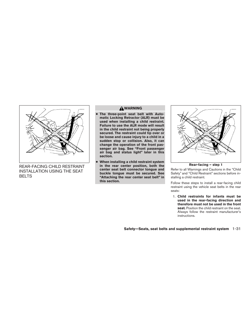 Rear-facing child restraint installation using, The seat belts -31 | NISSAN 2010 Sentra User Manual | Page 48 / 331