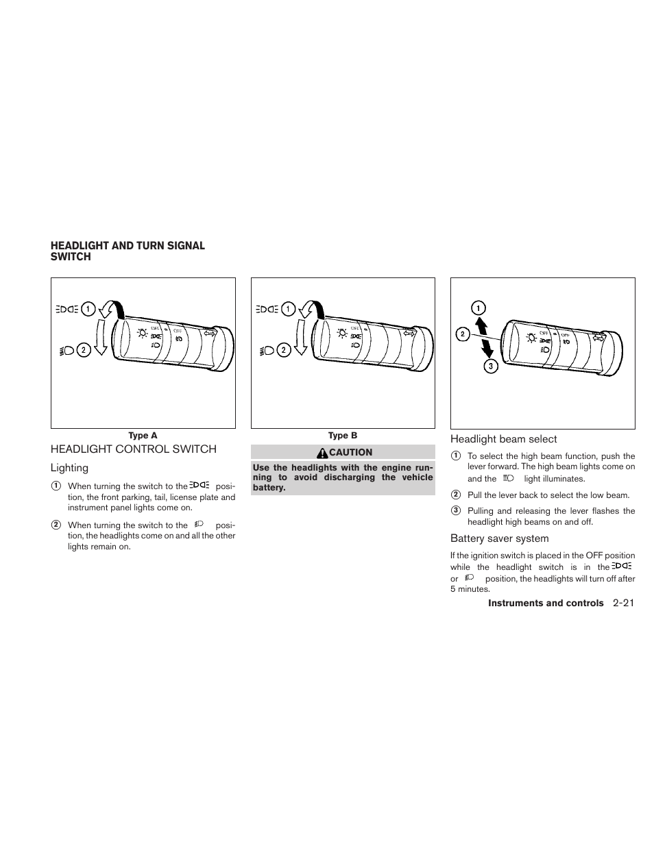 Headlight and turn signal switch -21, Headlight control switch -21 | NISSAN 2010 Sentra User Manual | Page 98 / 331