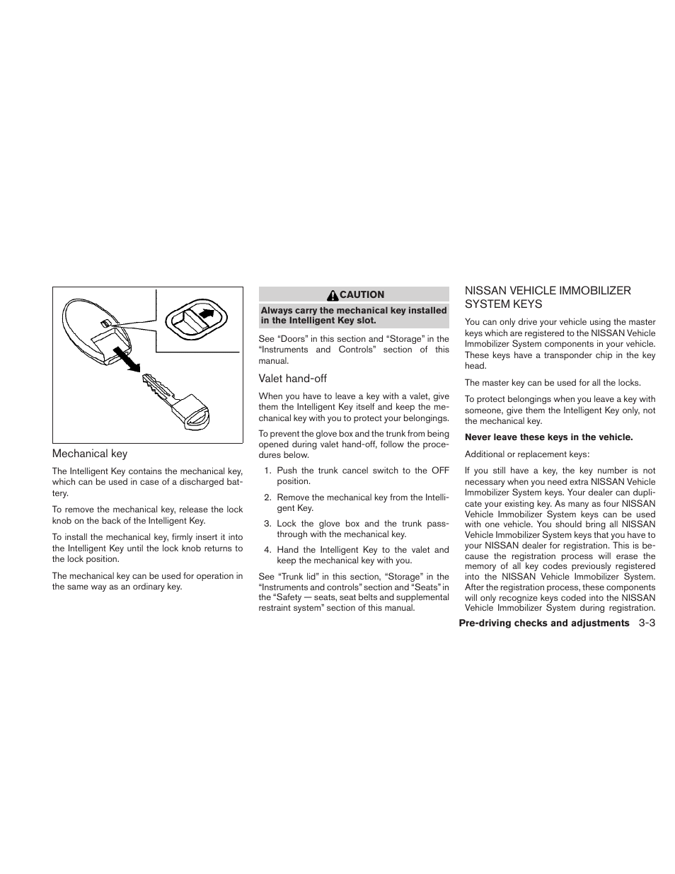 Nissan vehicle immobilizer system keys -3 | NISSAN 2010 Maxima User Manual | Page 131 / 457