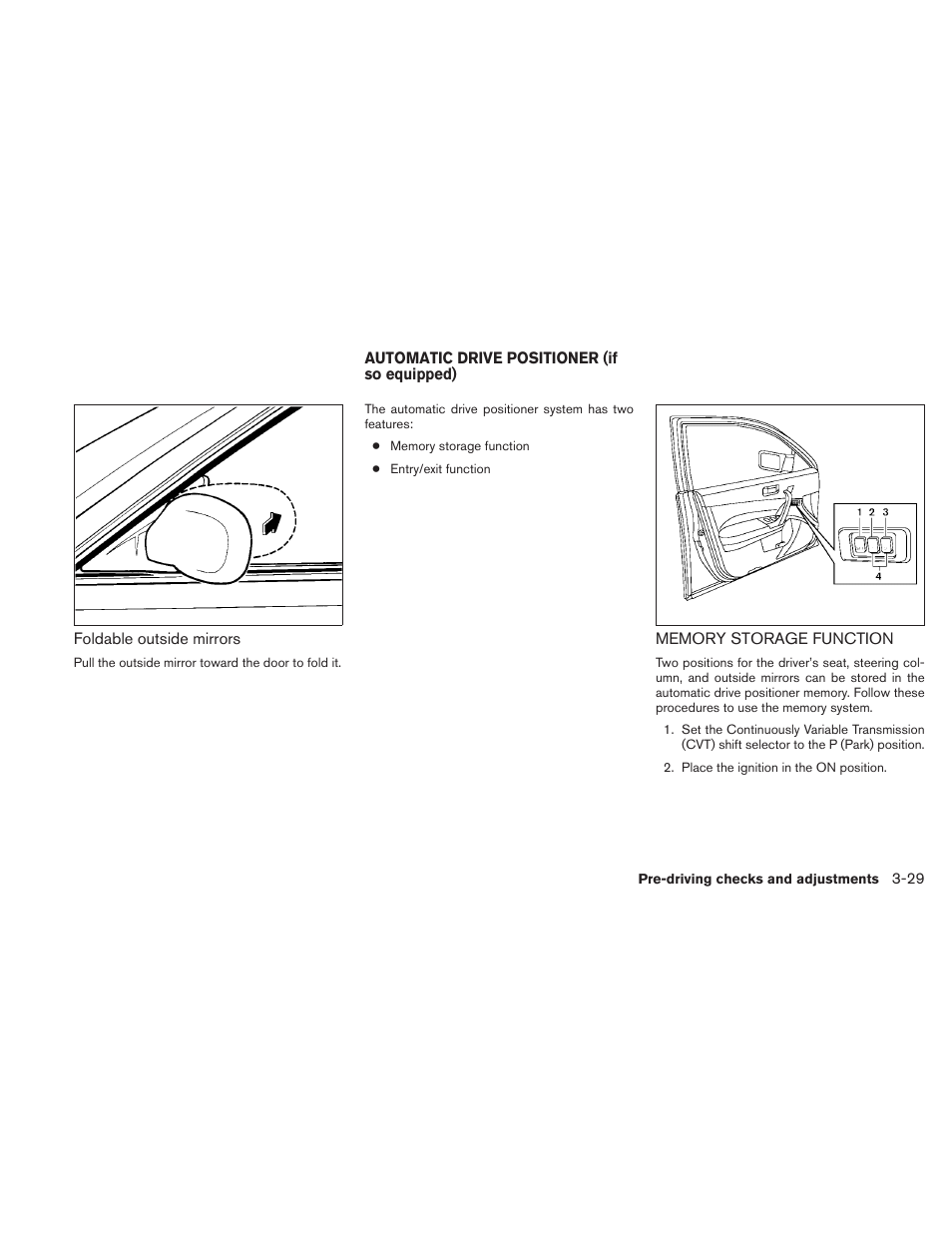 Automatic drive positioner (if so equipped) -29, Memory storage function -29 | NISSAN 2010 Maxima User Manual | Page 157 / 457