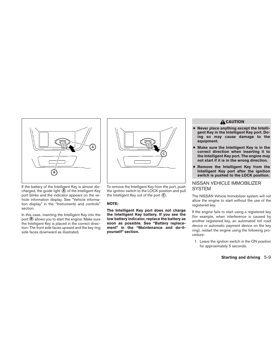 Nissan vehicle immobilizer system -9 | NISSAN 2010 Maxima User Manual | Page 337 / 457