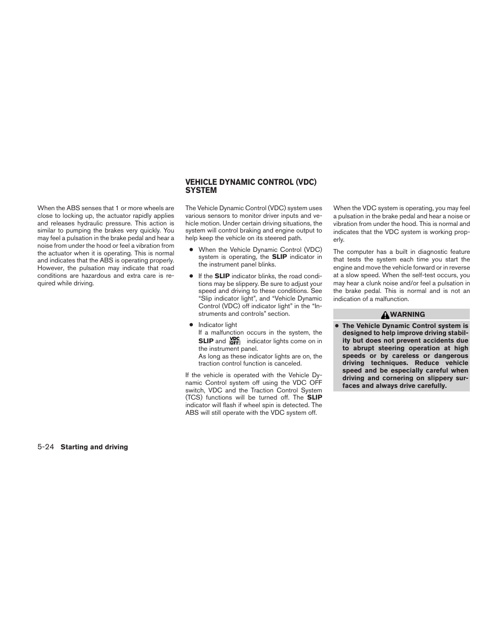 Vehicle dynamic control (vdc) system -24 | NISSAN 2010 Maxima User Manual | Page 352 / 457