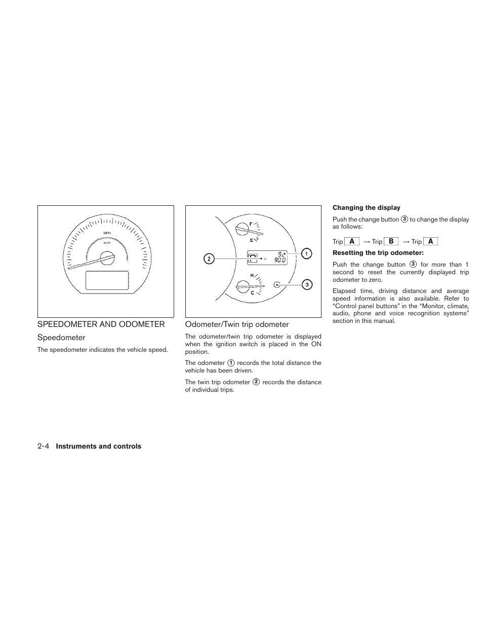 Speedometer and odometer -4 | NISSAN 2010 Maxima User Manual | Page 76 / 457