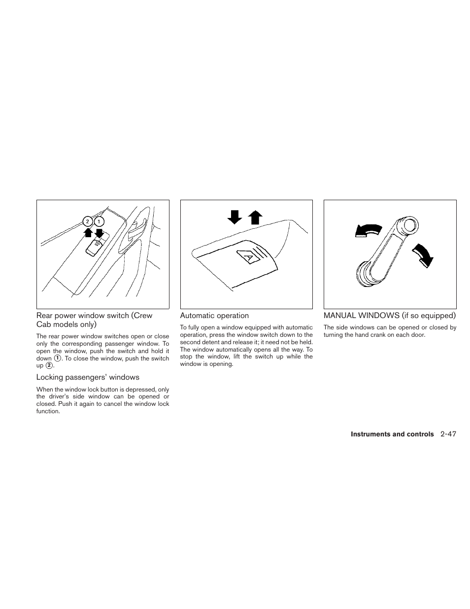 Manual windows (if so equipped) -47 | NISSAN 2010 Frontier User Manual | Page 139 / 373