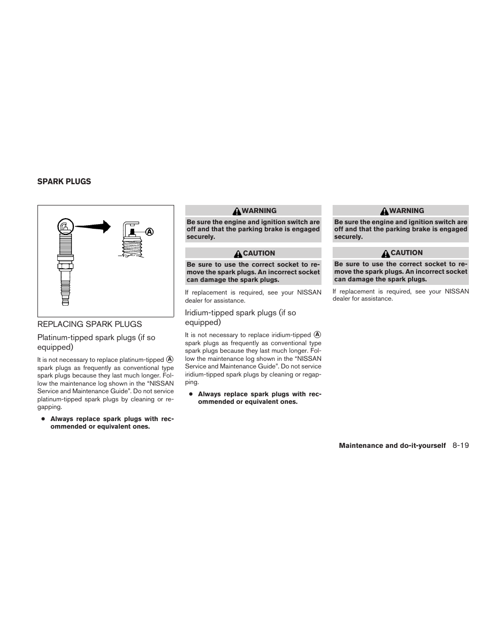Spark plugs -19, Replacing spark plugs -19 | NISSAN 2010 Frontier User Manual | Page 299 / 373