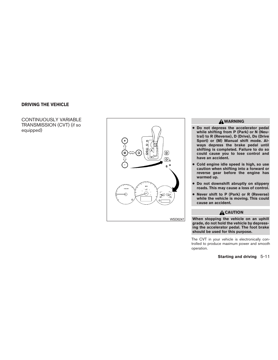 Driving the vehicle -11 | NISSAN 2010 Altima User Manual | Page 314 / 438