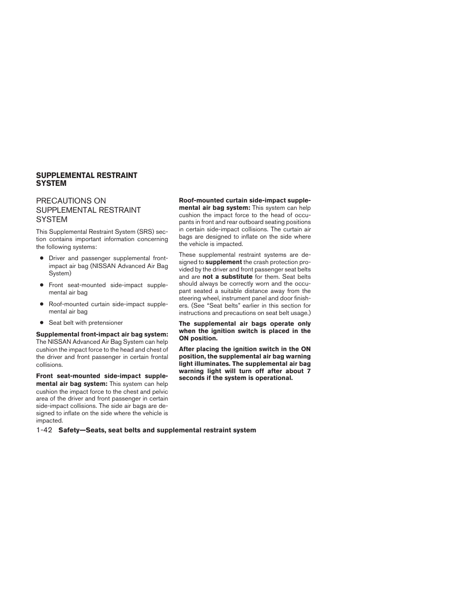 Supplemental restraint system -42, Precautions on supplemental restraint system -42 | NISSAN 2010 Altima User Manual | Page 61 / 438