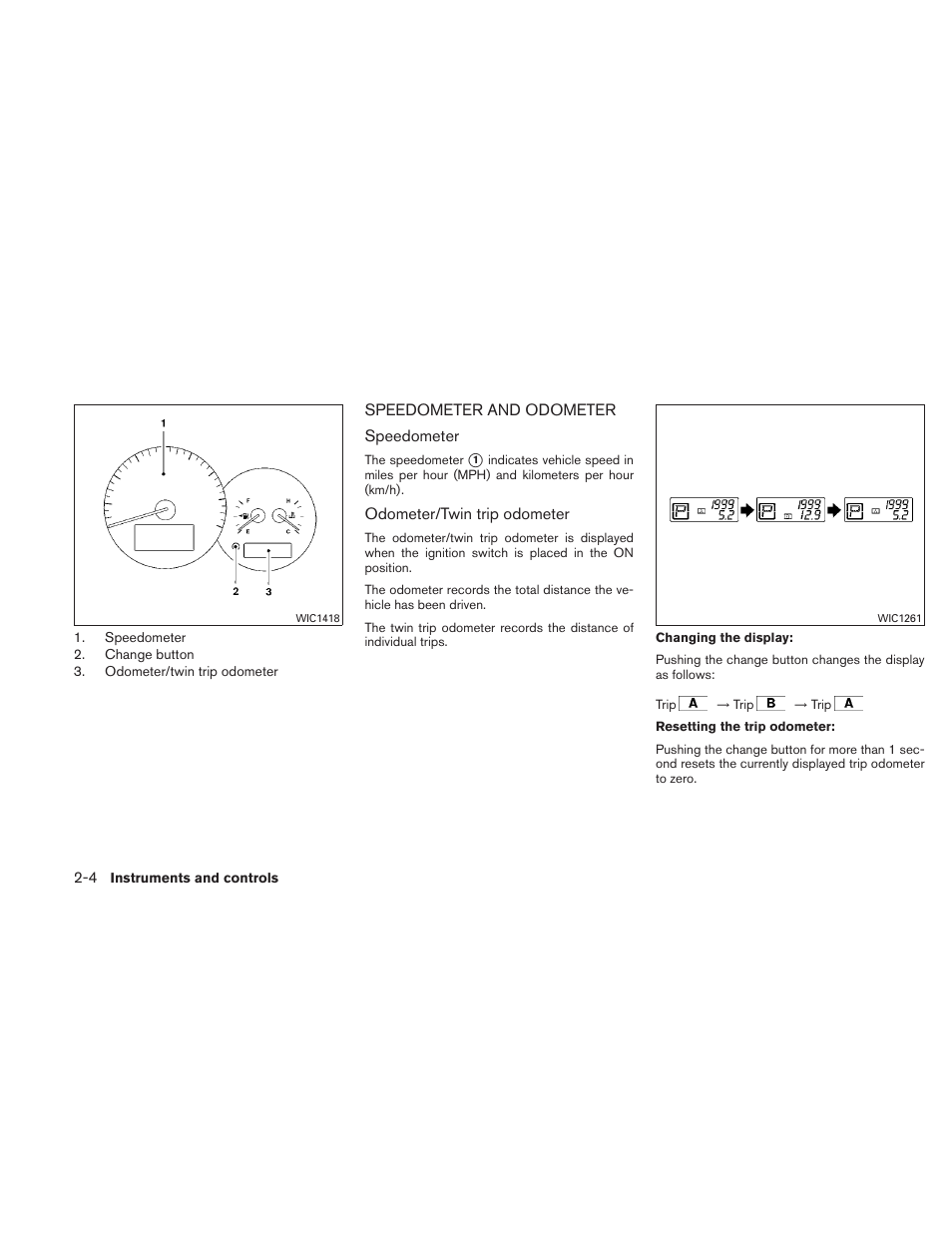 Speedometer and odometer -4 | NISSAN 2010 Altima User Manual | Page 81 / 438