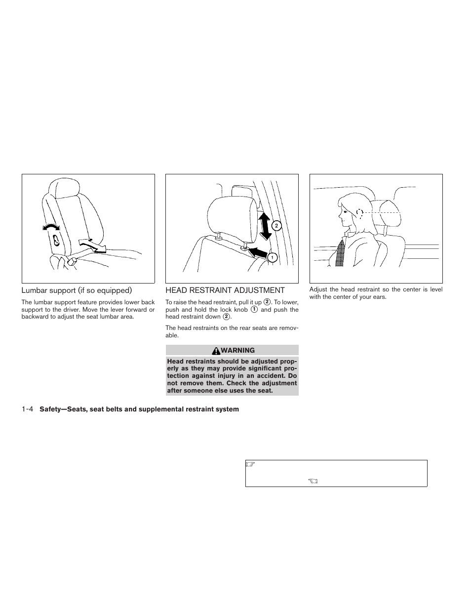 Head restraint adjustment -4 | NISSAN 2009 Xterra User Manual | Page 20 / 336