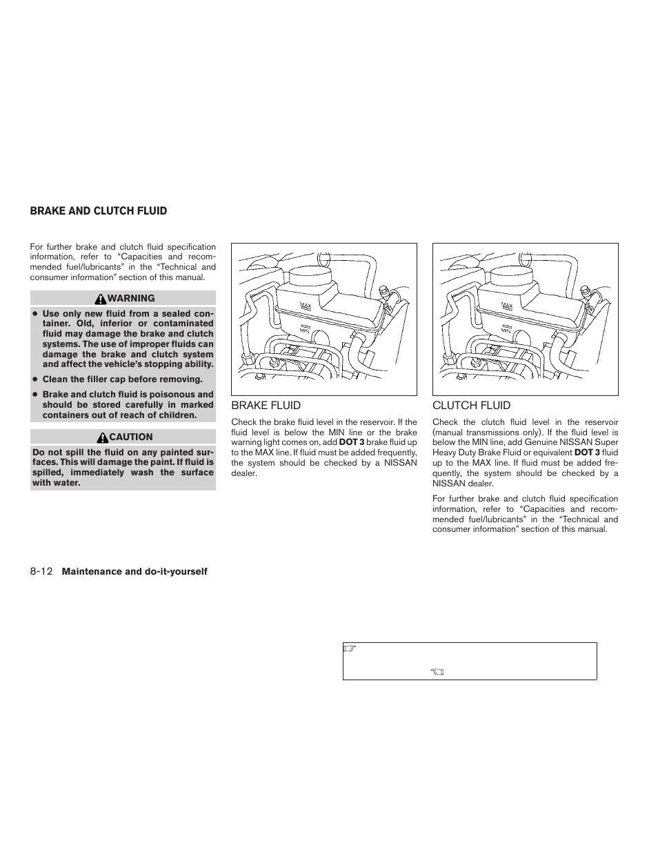 Brake and clutch fluid -12, Brake fluid -12 clutch fluid -12 | NISSAN 2009 Xterra User Manual | Page 264 / 336