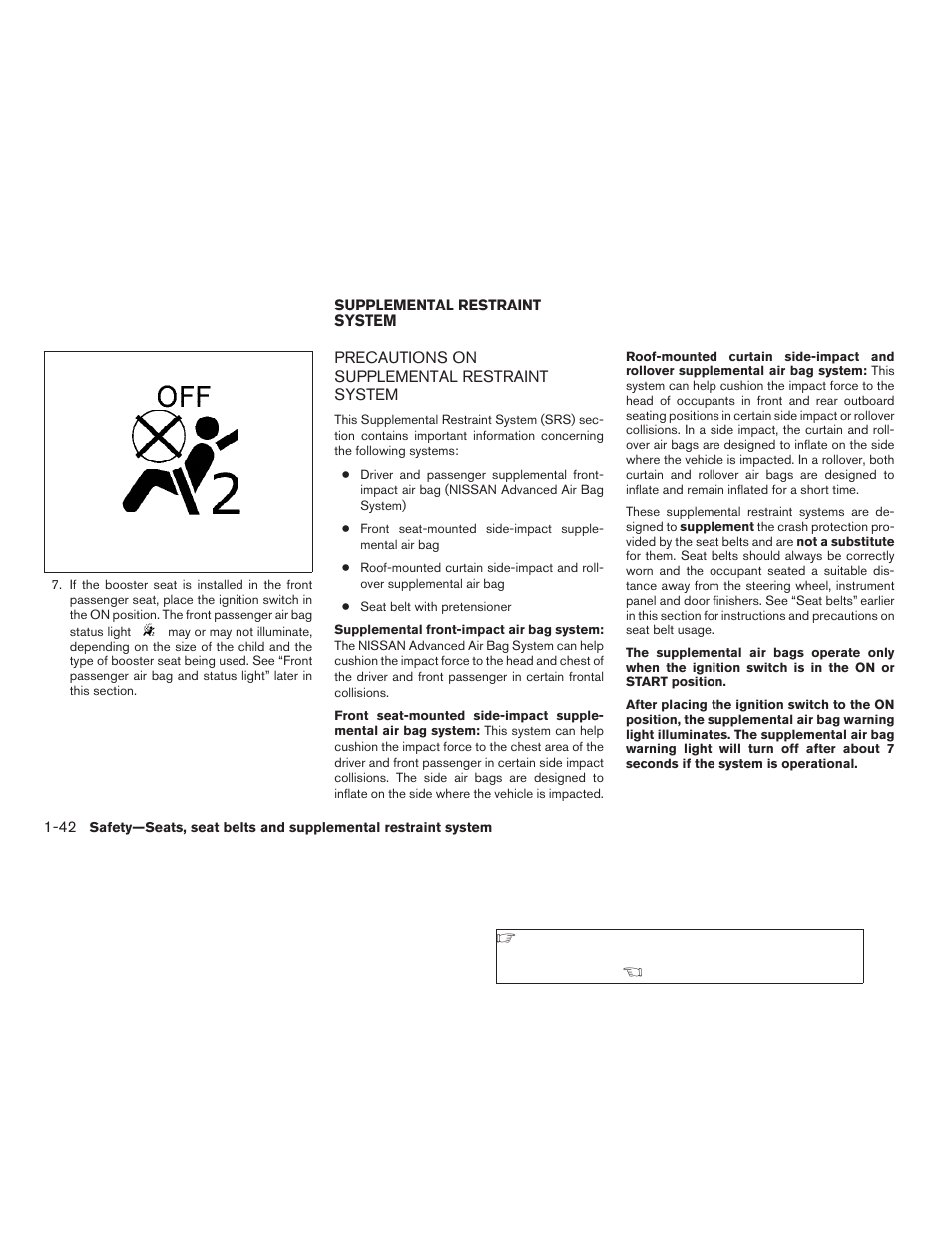 Supplemental restraint system -42, Precautions on supplemental restraint, System -42 | NISSAN 2009 Xterra User Manual | Page 58 / 336
