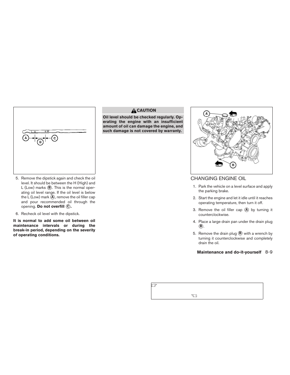 Changing engine oil -9 | NISSAN 2009 Titan User Manual | Page 313 / 408