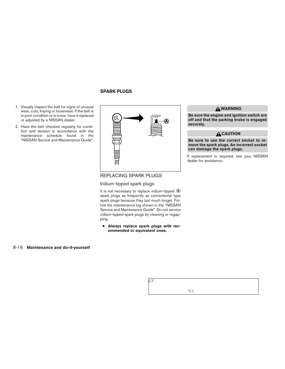 Spark plugs -16, Replacing spark plugs -16 | NISSAN 2009 Titan User Manual | Page 320 / 408