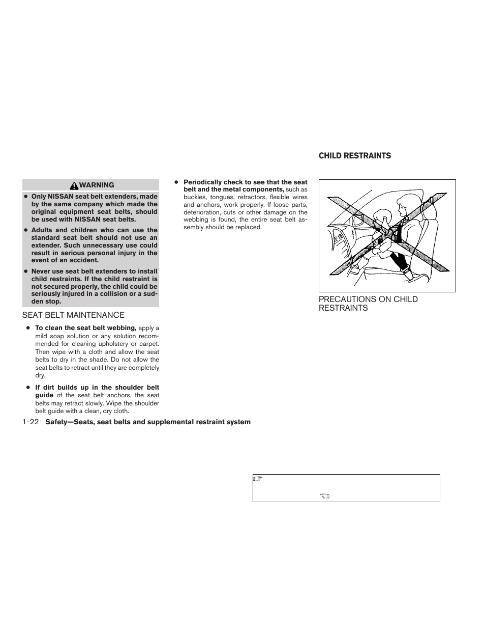 Seat belt maintenance -22, Child restraints -22, Precautions on child restraints -22 | NISSAN 2009 Titan User Manual | Page 38 / 408