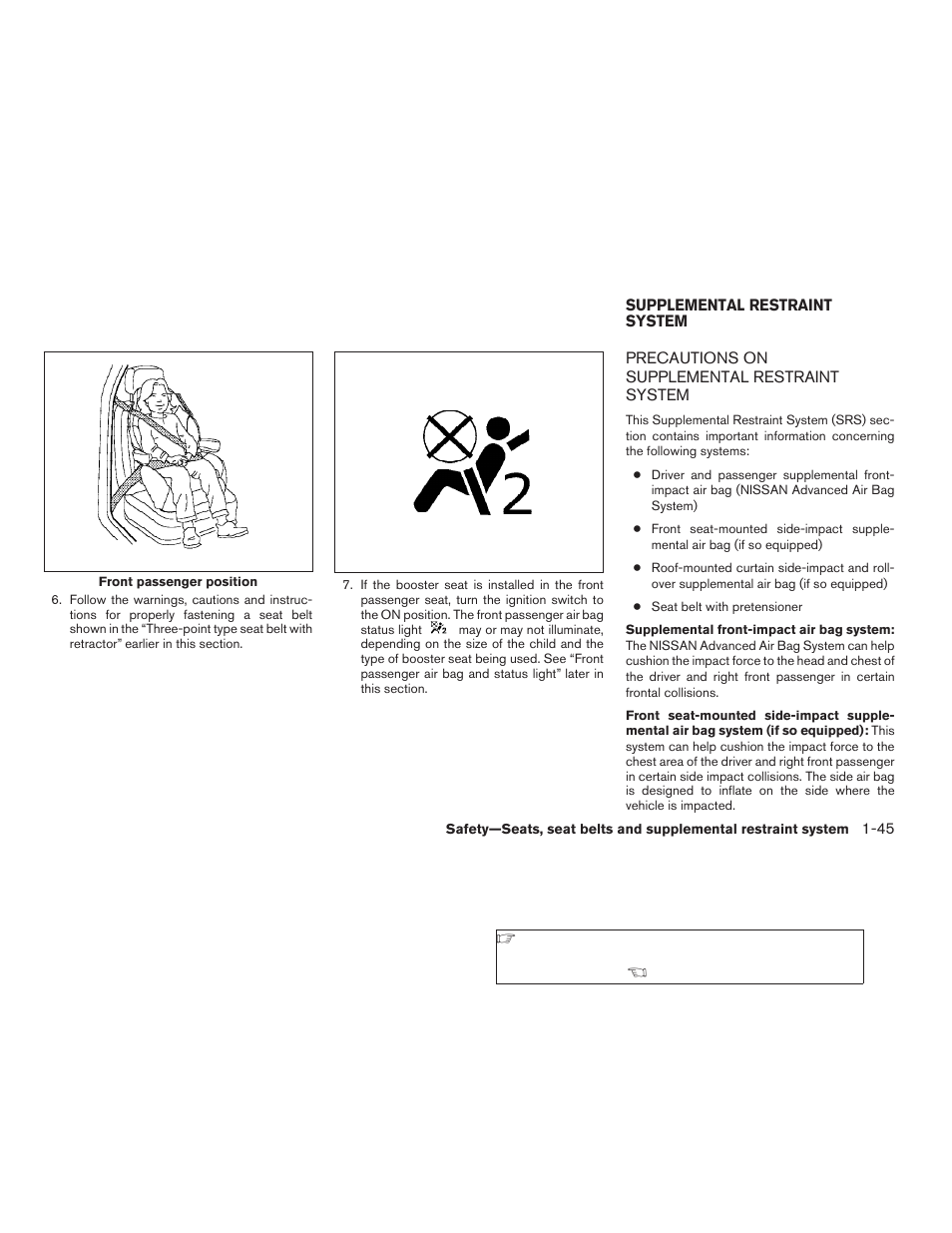 Supplemental restraint system -45, Precautions on supplemental restraint, System -45 | NISSAN 2009 Titan User Manual | Page 61 / 408