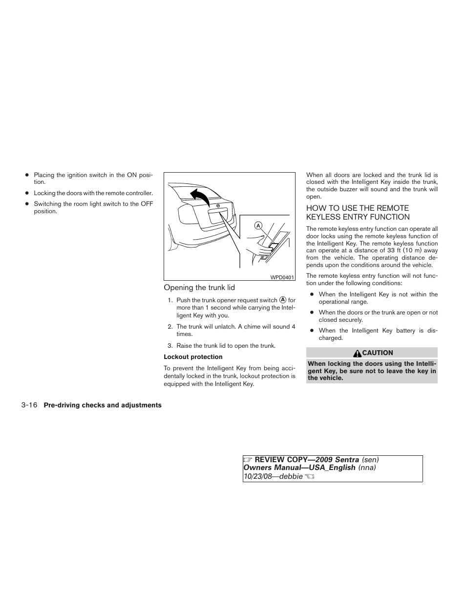 How to use the remote keyless entry function -16 | NISSAN 2009 Sentra User Manual | Page 130 / 326