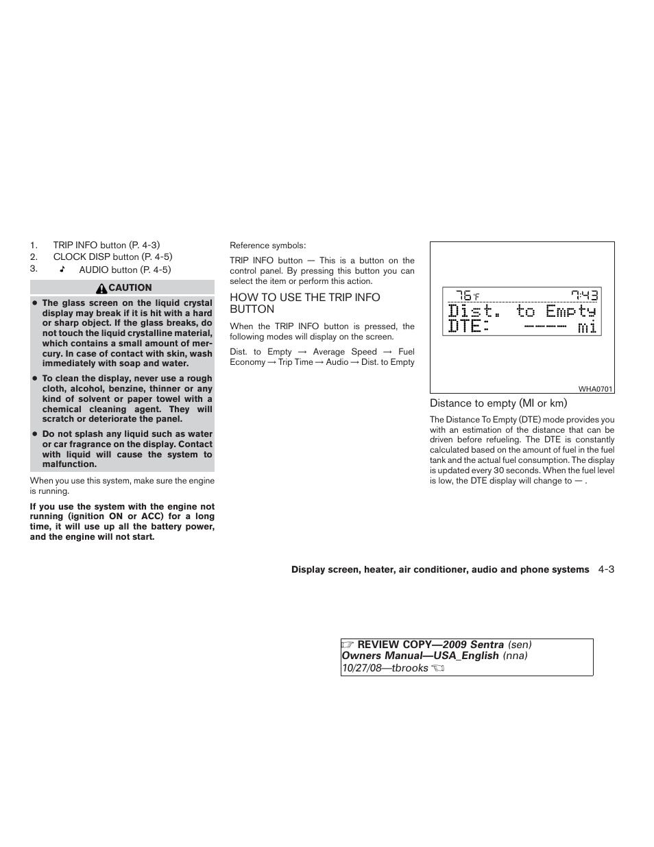 How to use the trip info button -3 | NISSAN 2009 Sentra User Manual | Page 145 / 326
