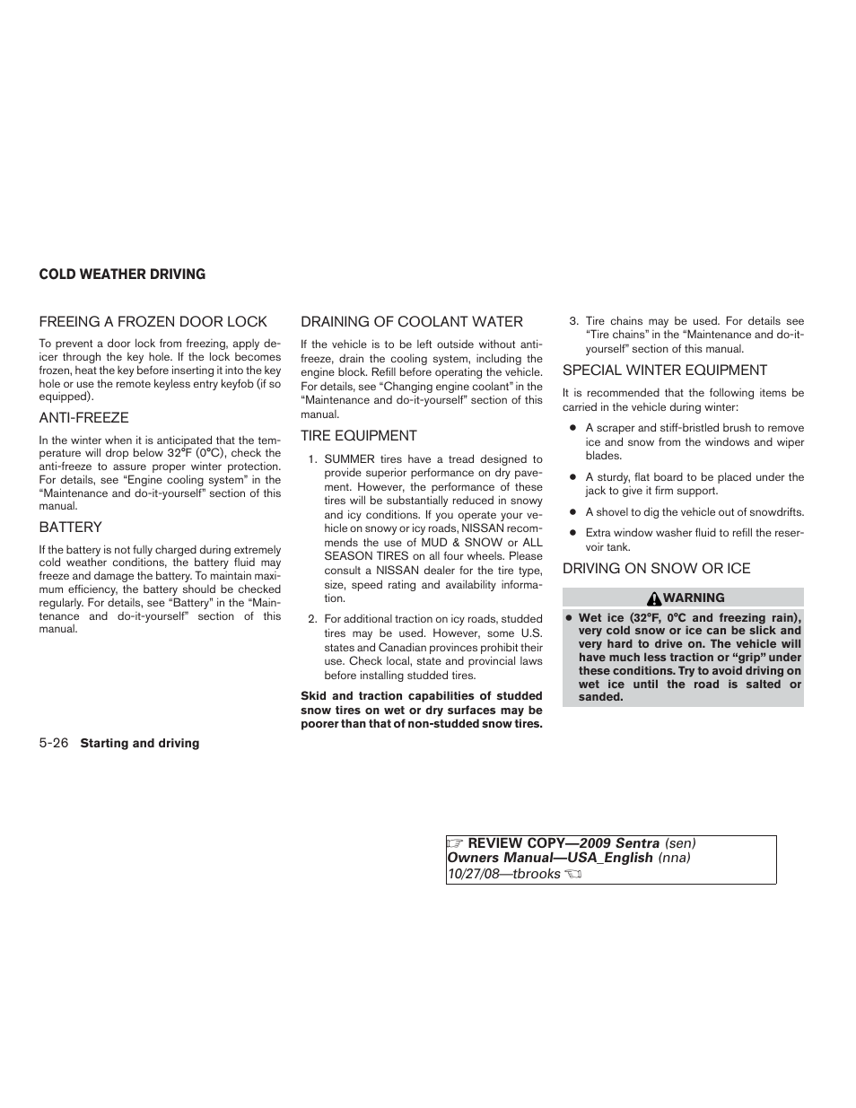 Cold weather driving -26 | NISSAN 2009 Sentra User Manual | Page 222 / 326