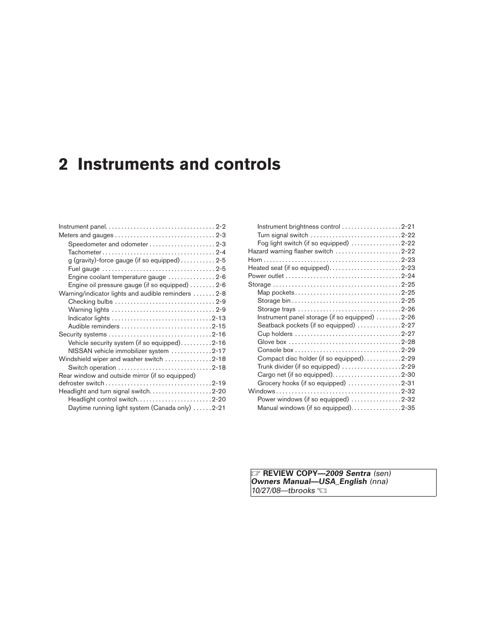 Instruments and controls, 2 instruments and controls | NISSAN 2009 Sentra User Manual | Page 74 / 326