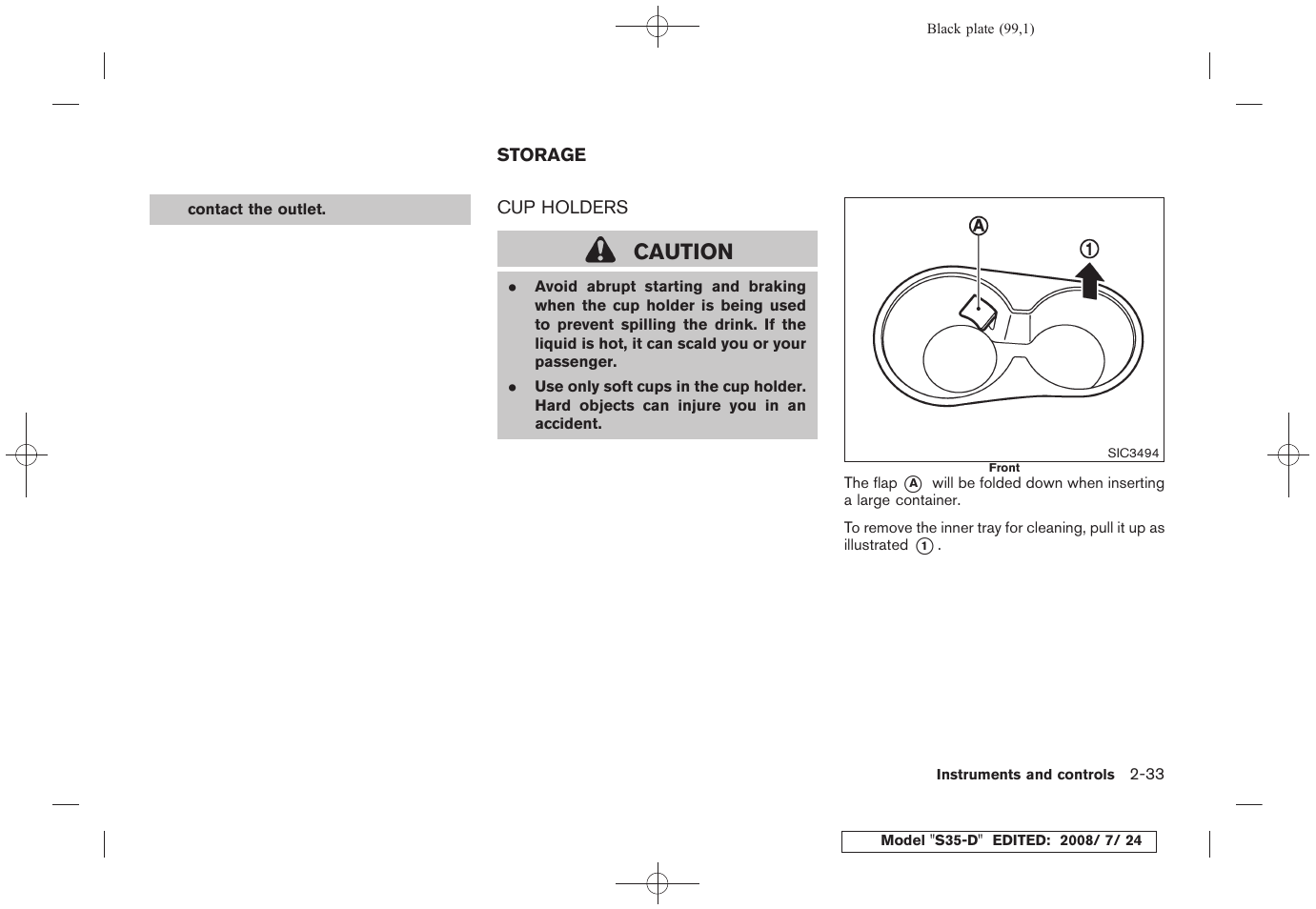 Storage -33, Cup holders -33, Caution | NISSAN 2009 Rogue User Manual | Page 101 / 316