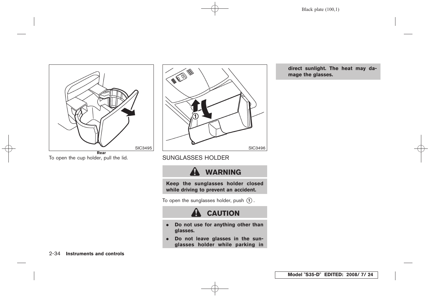 Sunglasses holder -34, Warning, Caution | NISSAN 2009 Rogue User Manual | Page 102 / 316