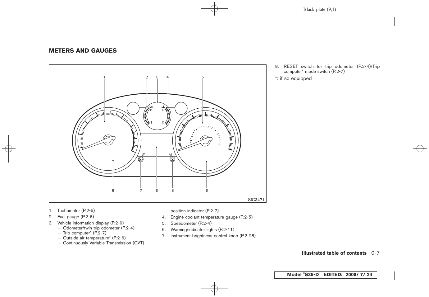 Meters and gauges -7 | NISSAN 2009 Rogue User Manual | Page 12 / 316