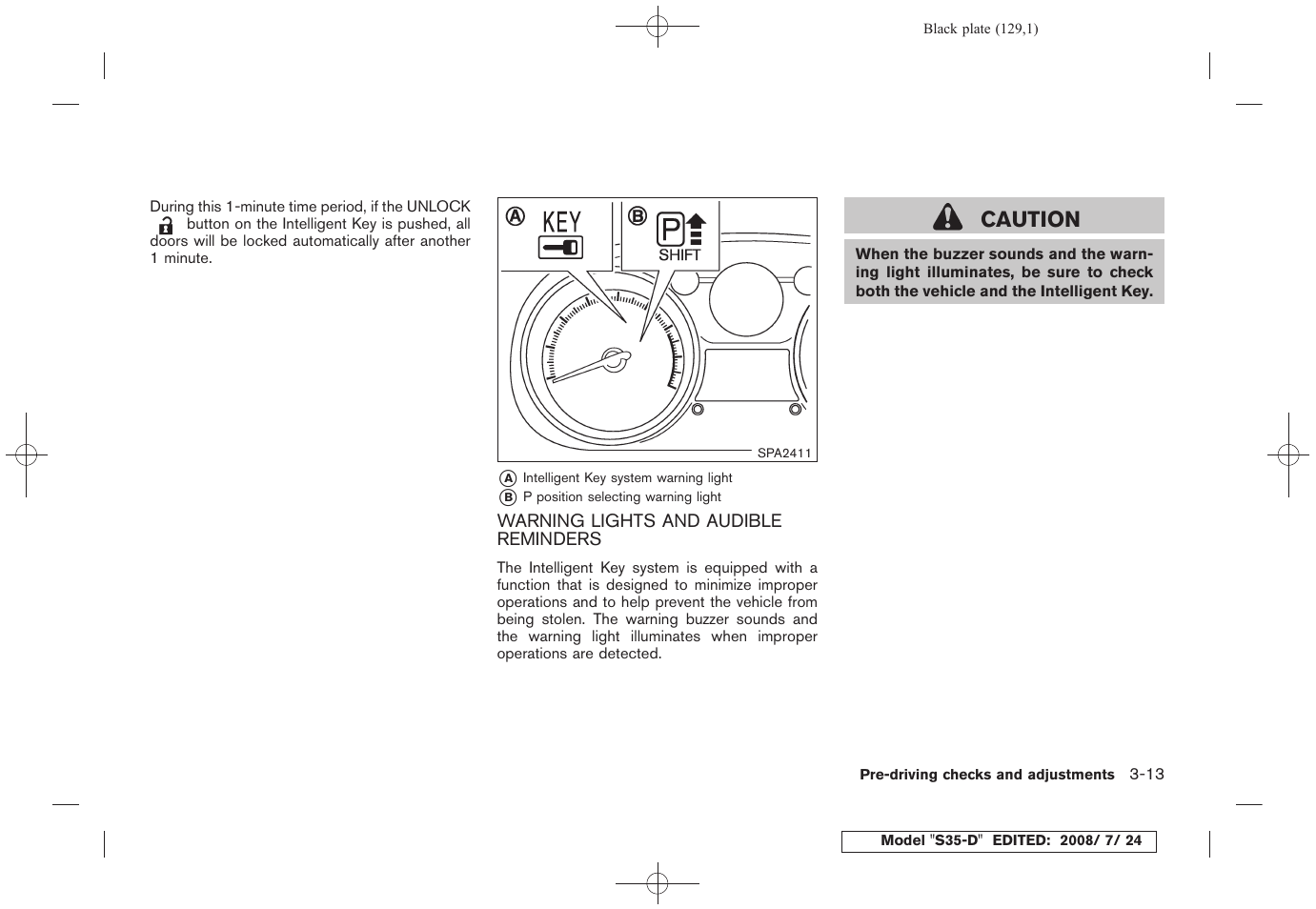 Warning lights and audible reminders -13, Caution | NISSAN 2009 Rogue User Manual | Page 131 / 316