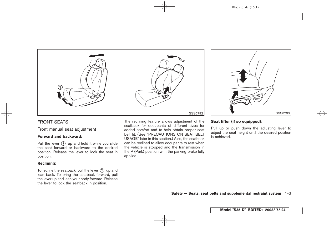 Front seats -3 | NISSAN 2009 Rogue User Manual | Page 16 / 316