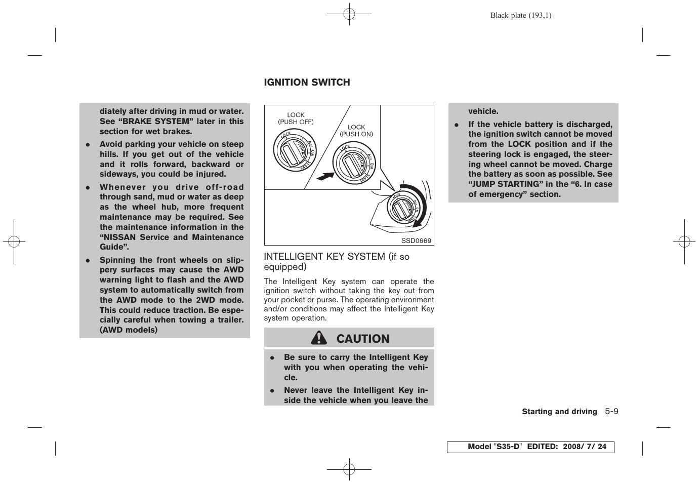 Ignition switch -9, Intelligent key system (if so equipped) -9, Caution | NISSAN 2009 Rogue User Manual | Page 195 / 316