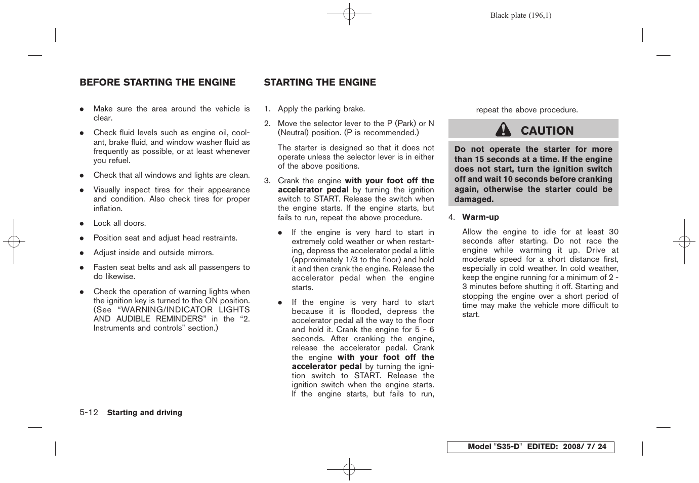 Caution | NISSAN 2009 Rogue User Manual | Page 198 / 316