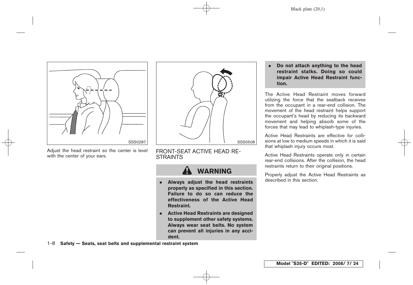 Front-seat active head restraints -8, Warning | NISSAN 2009 Rogue User Manual | Page 21 / 316