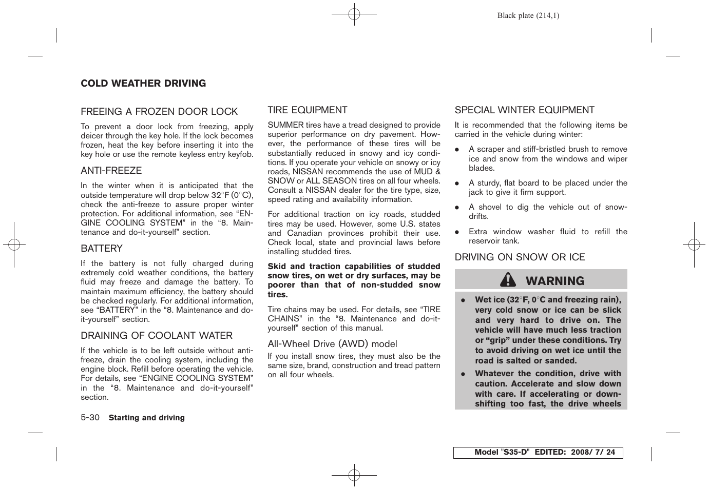 Cold weather driving -30, Warning | NISSAN 2009 Rogue User Manual | Page 216 / 316