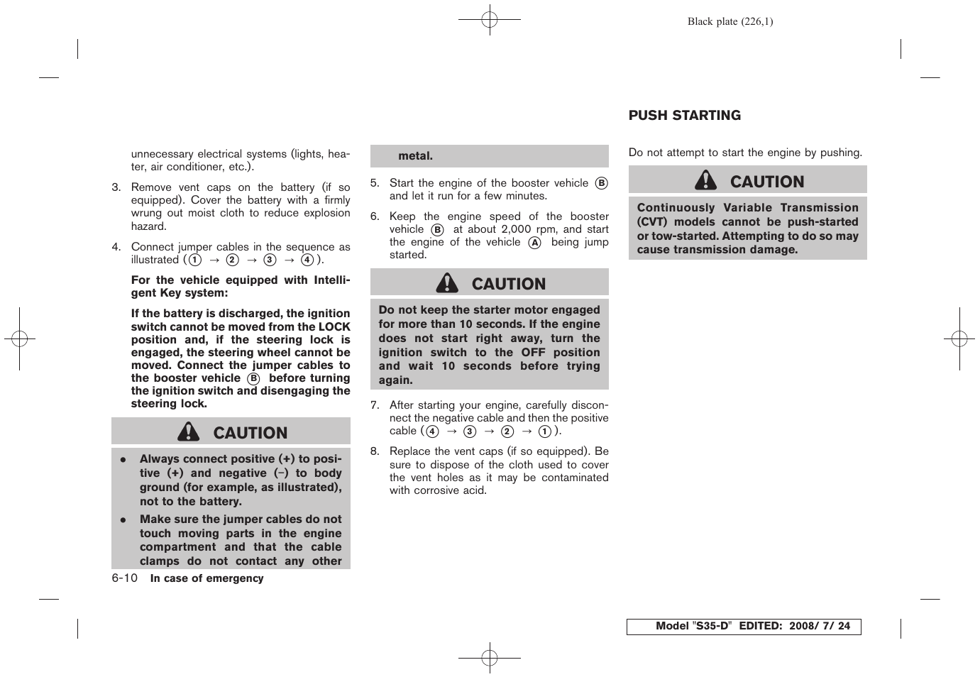 Push starting -10, Caution | NISSAN 2009 Rogue User Manual | Page 228 / 316