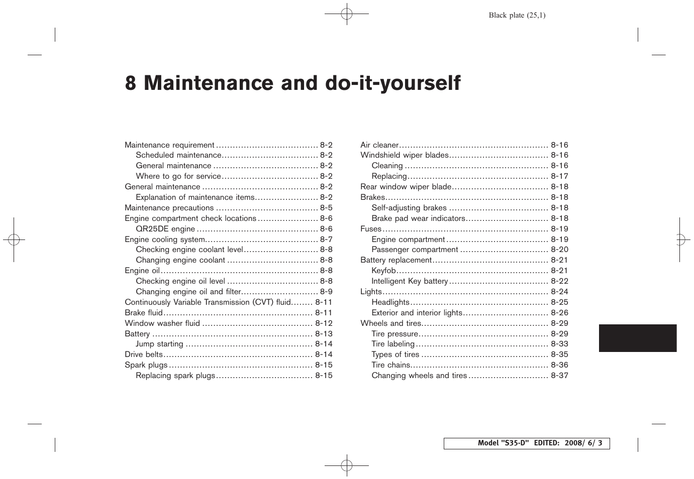 Maintenance and do-it-yourself, 8 maintenance and do-it-yourself | NISSAN 2009 Rogue User Manual | Page 241 / 316