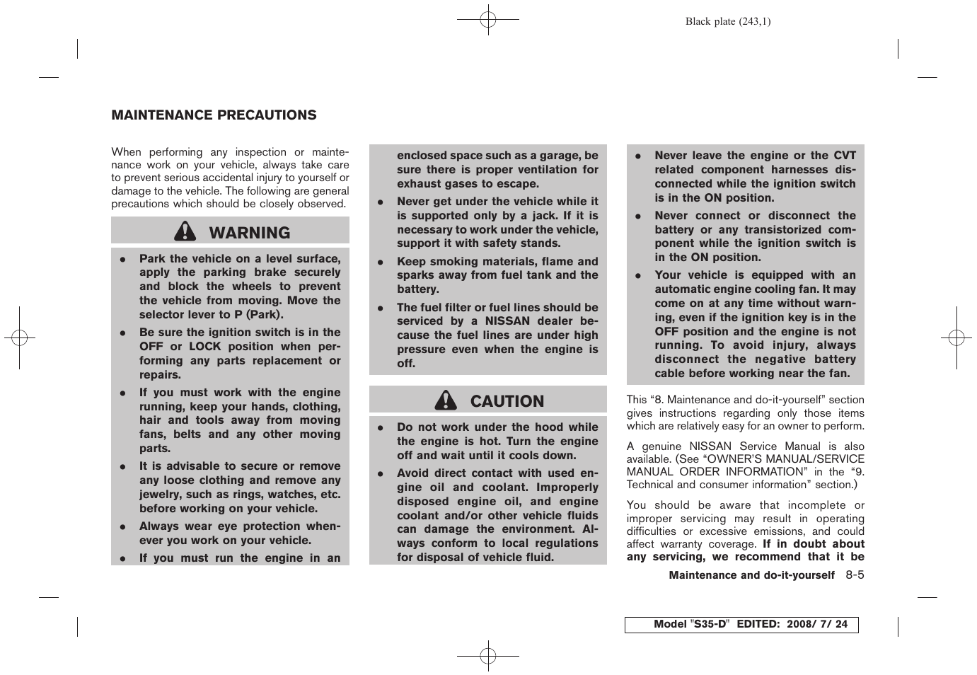 Maintenance precautions -5, Warning, Caution | NISSAN 2009 Rogue User Manual | Page 245 / 316